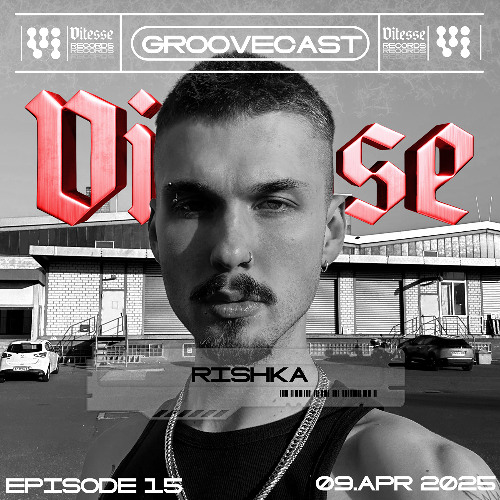 RISHKA - VITESSE Groovecast 015 (VIT-GC015)