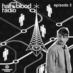 Skybreak - HALF BLOOD RADIO (Episode 002: ANTIMATTER) [with Justin Hawkes Guest Mix]
