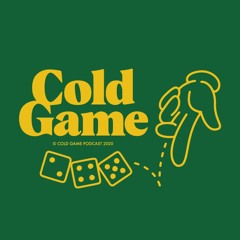 Cold Game Podcast: Episode 2 Featuring @ChuckyxEdge