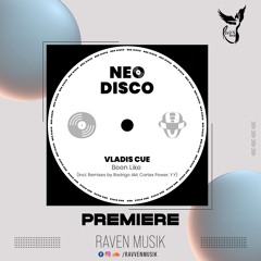 PREMIERE: Vladis Cue - Been Like (Extended Mix) [Neo Disco]