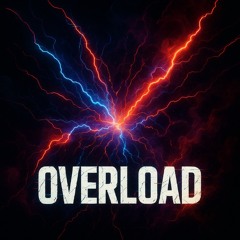XHZE- OVERLOAD