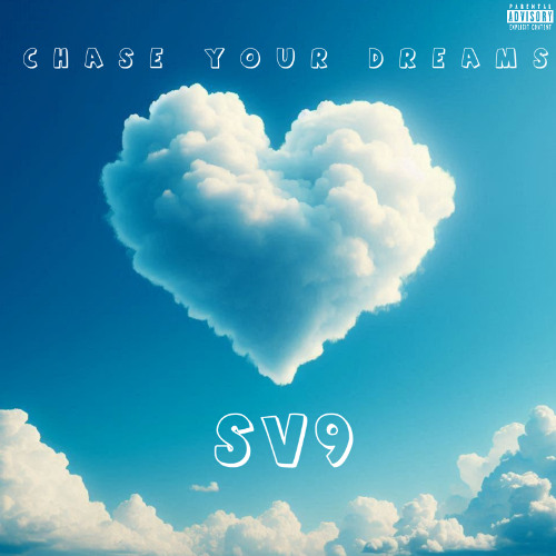 SV9 - Chase Your Dreams (Official Audio)