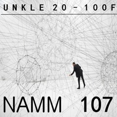 UNKLE 20 - 100F New Alternative Music Mix #107