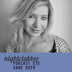Kane Roth - Nightclubber Podcast 35
