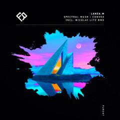 Lanza M - Spectral Mush [Future Romance]