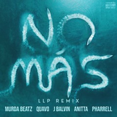 Murda Beatz - NO MÁS I LLP Remix] (feat. Quavo, J Balvin, Anitta & Pharrell)