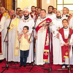 Various Hymns From Ordination Liturgy of Fr. Antonios Ibrahim Ayad
