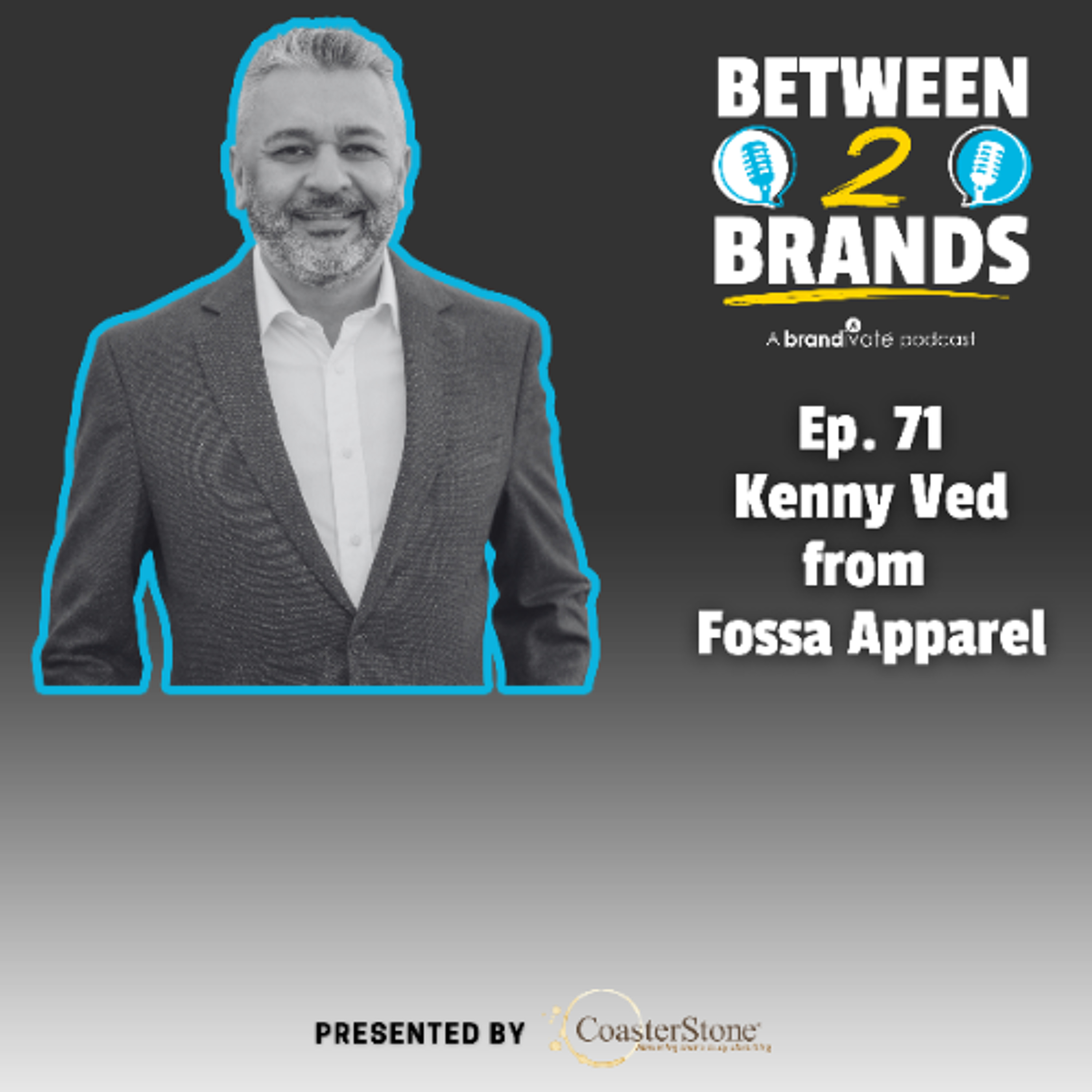 Ep. 71 - Kenny Ved from Fossa Apparel episode artwork
