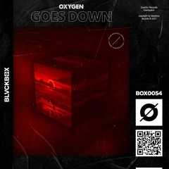 Oxygen - Goes Down