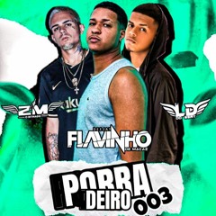 PORRADEIRO 003 - GRAVE NO MAXIMO - SEJA FELIZ ( DJ´S FLAVINHO,LD DO BEAT ,2M O RITMADO )