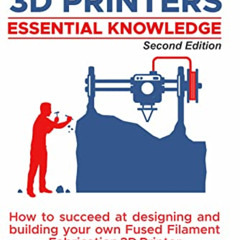 VIEW EPUB 💕 Designing 3D Printers: Essential Knowledge by  Neil Rosenberg [KINDLE PD