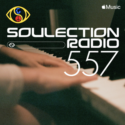 Soulection Radio #557