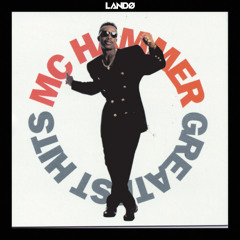 MC Hammer - U Can't Touch This (LANDØ Remix)