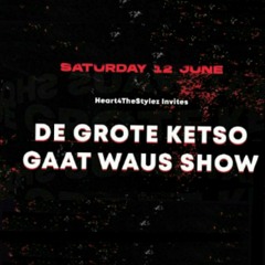 DJ Ketso VS Crible @ De Grote Ketso Gaat Waus Show Livestream (12-06-2021)
