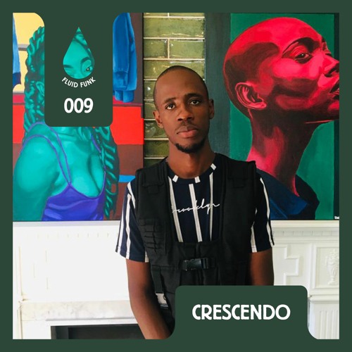 Fluid Funk Podcast Series 009 // Crescendo