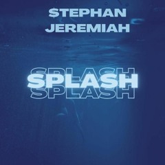 S P L A S H