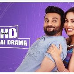 PHD - Pyaar Hai Drama (2023) FullMovie MP4/720p 4460222