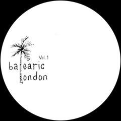 Balearic London Vol. 1