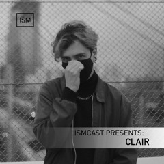 Ismcast Presents 158 - Clair