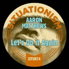 Arron Matthews - Lets Do It Again (BRS Remix)