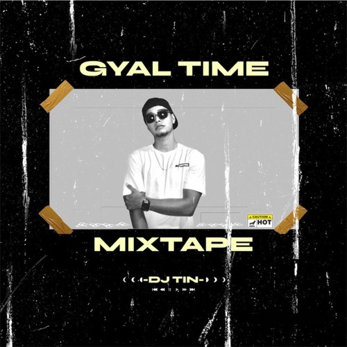 GYAL TIME MIXTAPE