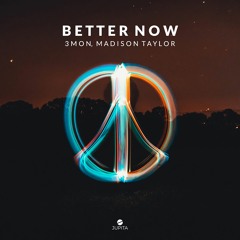 3mon - Better Now (feat. Madison Taylor)