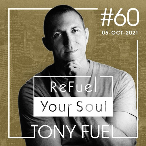 ReFuel Your Soul #60 - Oct 5, 2021