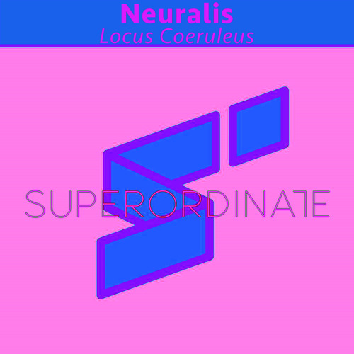 Locus Coeruleus [Superordinate Music]