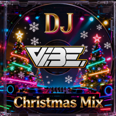 Dj Vibe Christmas Mix