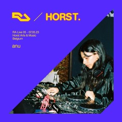 RA Live - 07.05.23 - anu - Horst Arts & Music 2023
