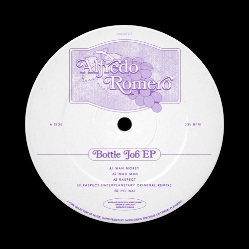 [DSD027] Alfredo Romero - Bottle Job EP(Includes remix from Interplanetary Criminal)