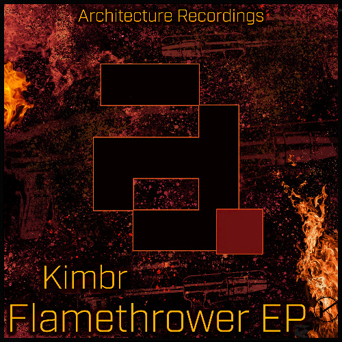 Kimbr - Flamethrower - ARX102 - OUT NOW