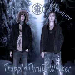 ISSA HURT & CRAVVEN - Trapp1nThruDaW1nter