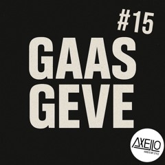 Gaas Geve #15 mixed by Axello