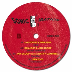 Jah Scoop & Benji303 - Sonic Iration 003 Preview Clips (Out Now On Vinyl + Digital)