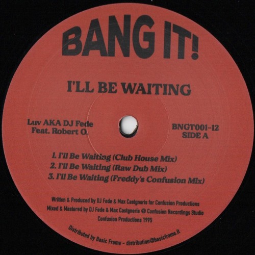 BNGT001-12 / Luv AKA Dj Fede ft. Robert O. - I'll Be Waiting