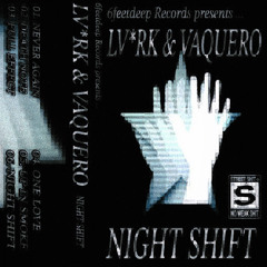 Night Shift w/ LV*RK [FullEP]