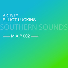 Southern Sounds Mix 02 // Elliot Luckins