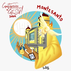 Cantàmmo A Gesù! - Montesanto