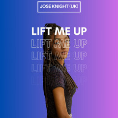 Lift Me Up