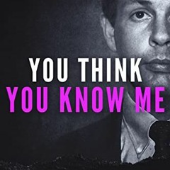 [GET] [EPUB KINDLE PDF EBOOK] You Think You Know Me: The True Story of Herb Baumeiste