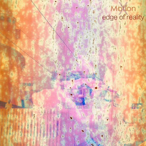 Motion X - Edge of Reality