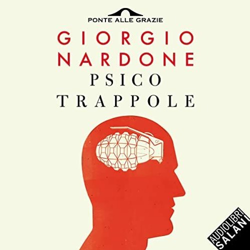 Audiolibro gratis 🎧 : Psicotrappole, di Giorgio Nardone
