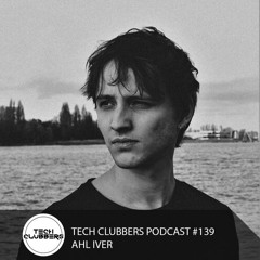Ahl Iver - Tech Clubbers Podcast #139