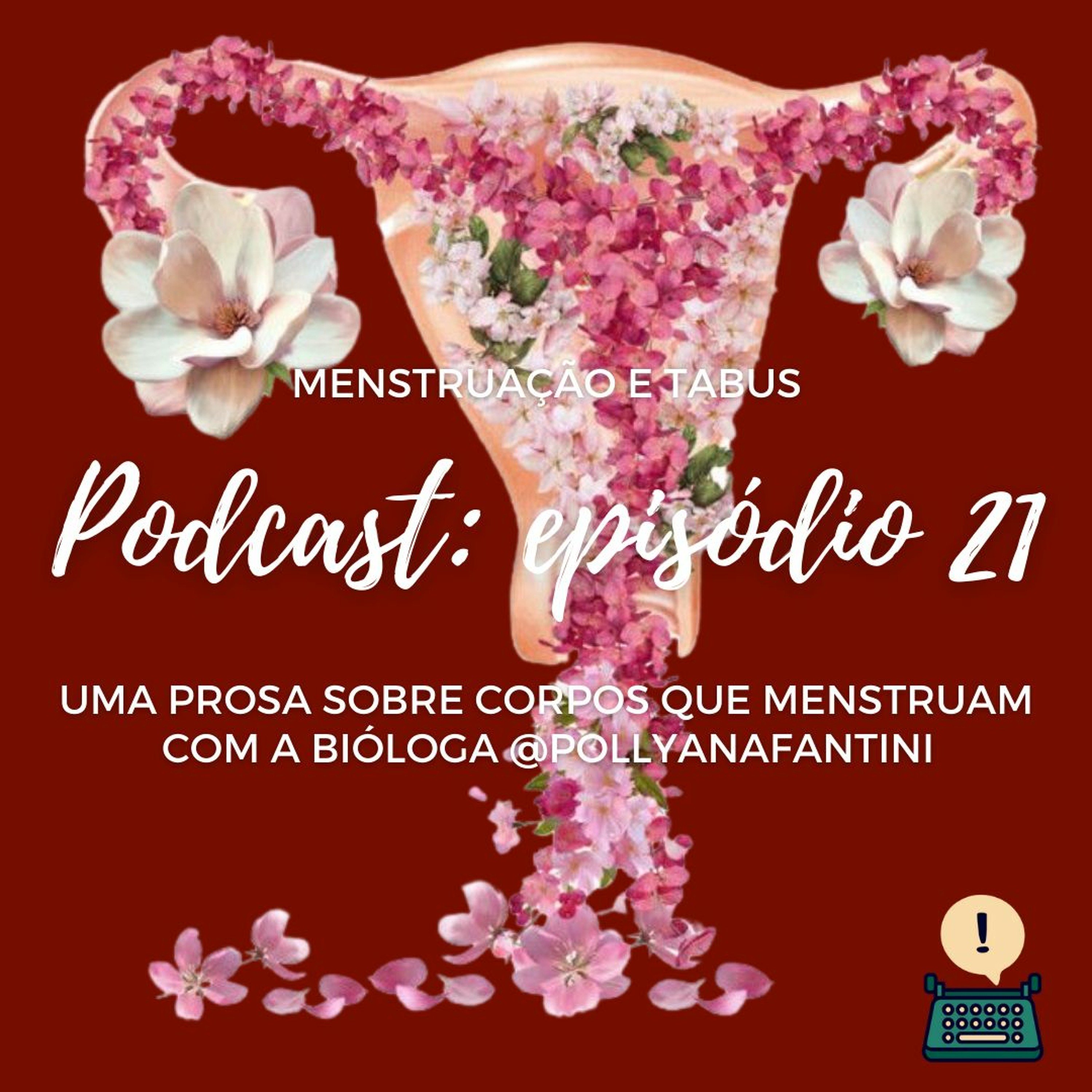 #21 - Menstruação e tabus
