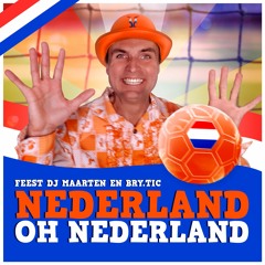 Feest DJ Maarten & Bry.Tic - Nederland Oh Nederland