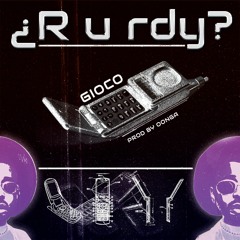 Gioco - ¿R u rdy? (Prod By Oonga)