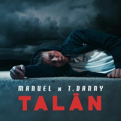 MANUEL X T. DANNY – Talán