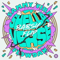 Sammy Virji - Shella Verse (Babsy. Flip)