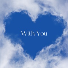 With You (feat. Dre Mbuzzi & Toplex)